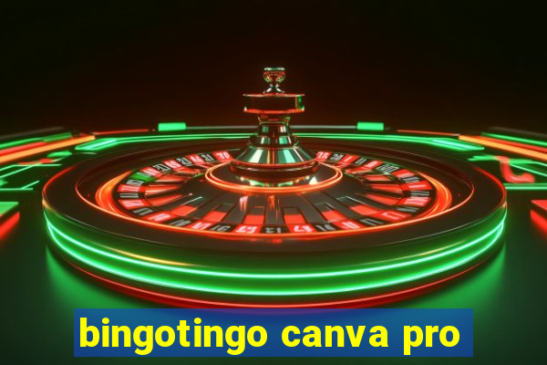 bingotingo canva pro